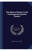 The Bases of Humor in the Contemporary Spanish Theatre