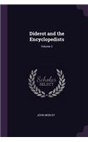Diderot and the Encyclopedists; Volume 2