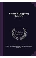 Notices of Chippeway Converts