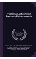 The Roman Antiquities of Dionysius Halicarnassensis