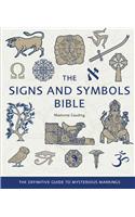 The Signs and Symbols Bible: The Definitive Guide to Mysterious Markings(... Bible)