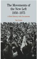 The Movements of the New Left, 1950-1975