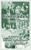Comrades: A Story of Social Adventure in California