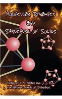 Molecular Dynamics and Structure of Solids