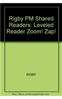 Rigby PM Shared Readers: Individual Student Edition Magenta (Levels 1-2) Zoom! Zap!(PMS)