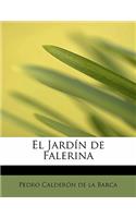 El Jard N de Falerina