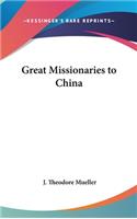 Great Missionaries to China