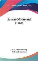 Brown Of Harvard (1907)