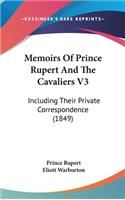 Memoirs Of Prince Rupert And The Cavaliers V3