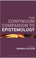 Continuum Companion to Epistemology