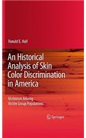 An Historical Analysis of Skin Color Discrimination in America