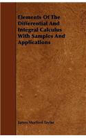 Elements Of The Differential And Integral Calculus With Samples And Applications