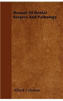 Manual Of Dental Surgery And Pathology