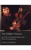 Fiddler's Nursery - First Pieces for Young Violinists, with Piano Accompaniment