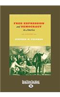 Free Expression and Democracy in America: A History (Large Print 16pt)