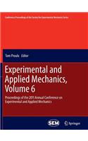 Experimental and Applied Mechanics, Volume 6