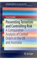 Preventing Terrorism and Controlling Risk