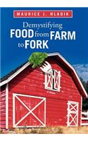 Demystifying Food from Farm to Fork