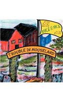 Trouble in Mouseland