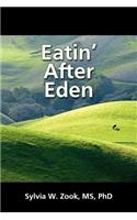 Eatin' After Eden: (English)