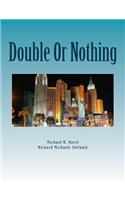 Double Or Nothing