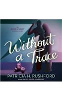 Without a Trace Lib/E