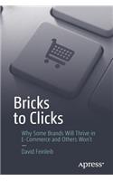 Bricks to Clicks