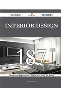 Interior design 187 Success Secrets: 187...