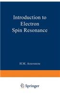 Introduction to Electron Spin Resonance: (Monographs on Electron Spin Resonance)