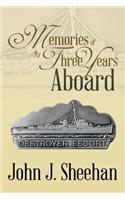 Memories of My Three Years Aboard Destroyer Escorts