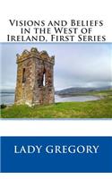 Visions and Beliefs in the West of Ireland, First Series
