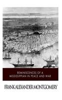 Reminiscences of a Mississippian in Peace and War