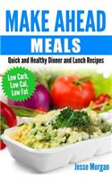 Make Ahead Meals