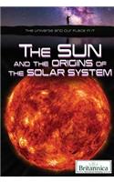 Sun and the Origins of the Solar System