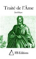 Traité de l'Âme: (French)