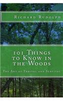 101 Things to Know in the Woods