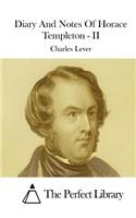 Diary And Notes Of Horace Templeton - II: (English)