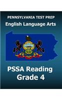 PENNSYLVANIA TEST PREP English Language Arts PSSA Reading Grade 4