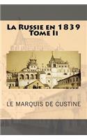 La Russie en 1839 Tome Ii