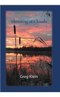 Shouting at Clouds: (English)