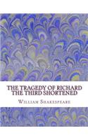 Tragedy of Richard the Third Shortened