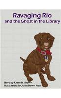 Ravaging Rio and the Ghost in the Library