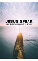 Jesus Speak