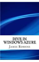 Dive In Windows Azure