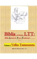 Biblia de Estudos Ltt: Biblia Literal Do Texto Tradicional (Com Notas de Rodape): 1: Velho Testamento