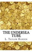 The Undersea Tube