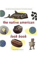 Native American Look Book: Art and Activities from the Brooklyn Museum