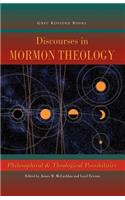 Discourses in Mormon Theology