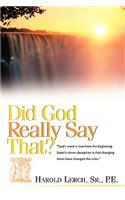 Did God Really Say That?