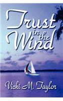 Trust in the Wind